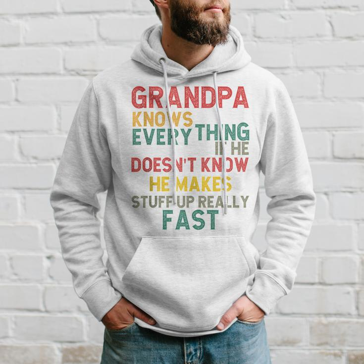 Grandpa Knows Everything Grandpa Fathers Day For Men Hoodie Gifts for Him