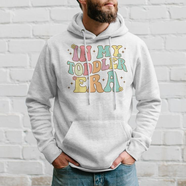 Groovy In My Toddler Era Hoodie Gifts for Him