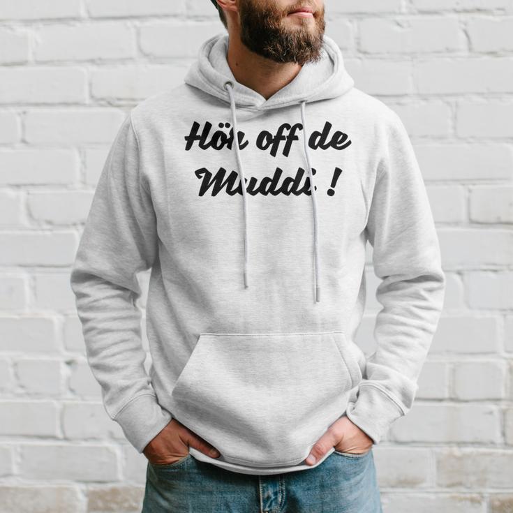 Hörauf Die Mutti Auf Sächsisch Hörn Auf Die Mutti Auf Sächsisch Gray Hoodie Geschenke für Ihn