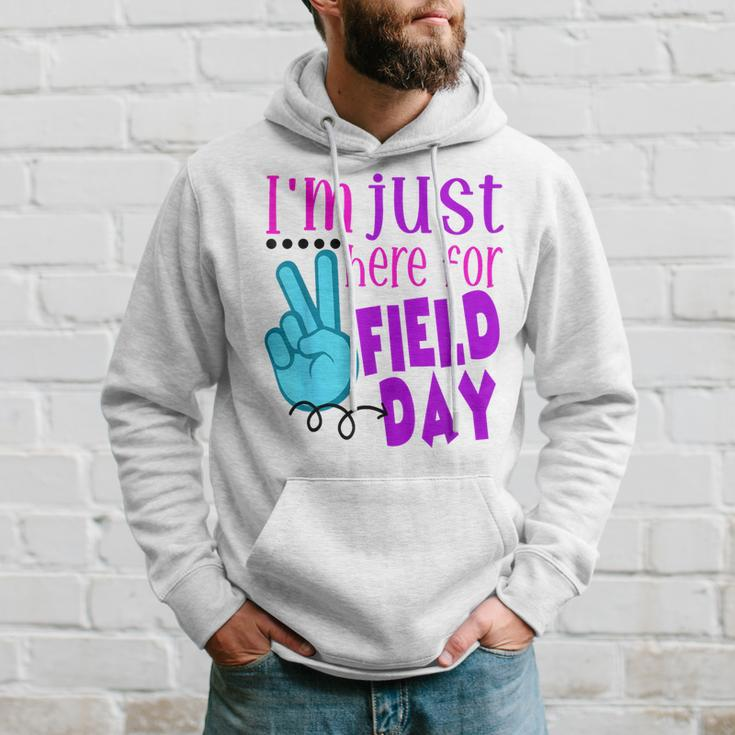 I'm Just Here For Field Day End Of Year Last Day Of School Hoodie Gifts for Him