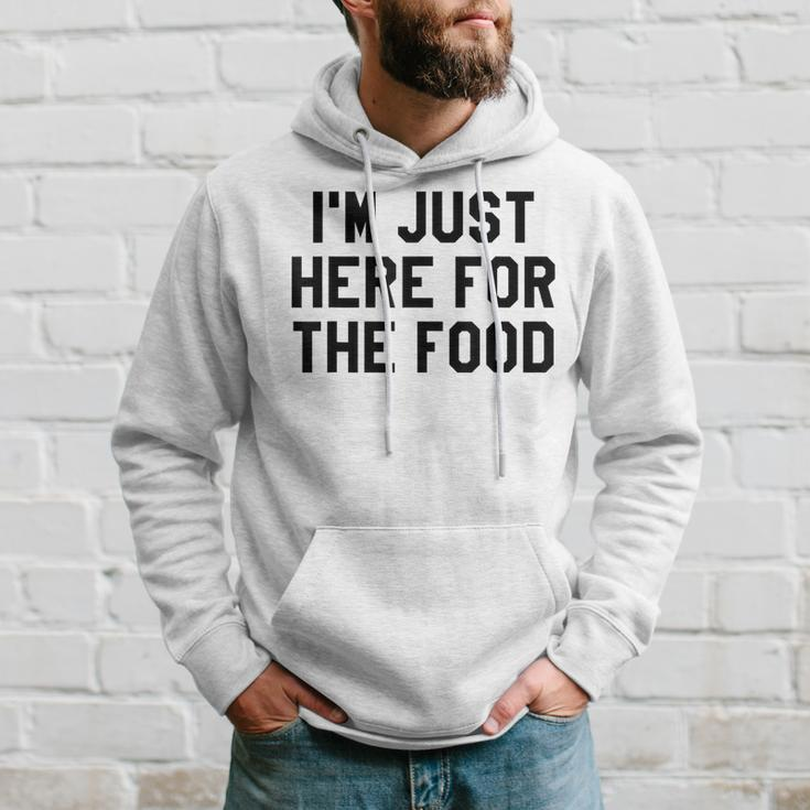I'm Just Here For The Food Travel For Food Lover Hoodie Gifts for Him