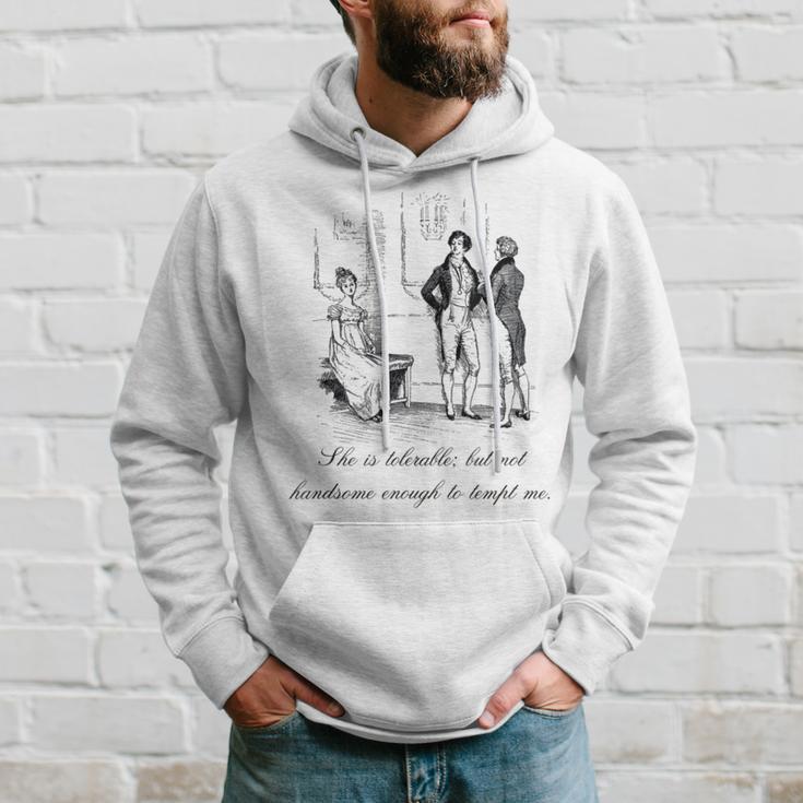 Jane Austen Pride And Prejudice She Is Tolerable Hoodie Gifts for Him