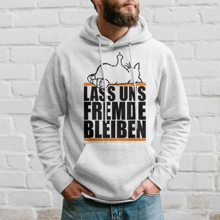 Lass Uns Fremde Bleiben Humour Ironie Hoodie Geschenke für Ihn