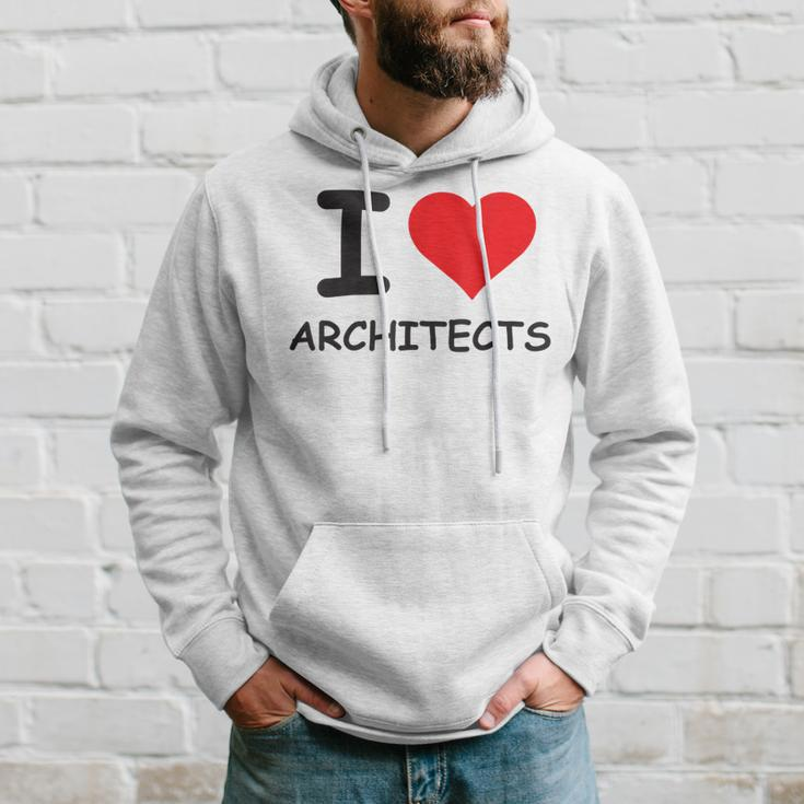 I Love Architects Best Architect Ever Hoodie Gifts for Him