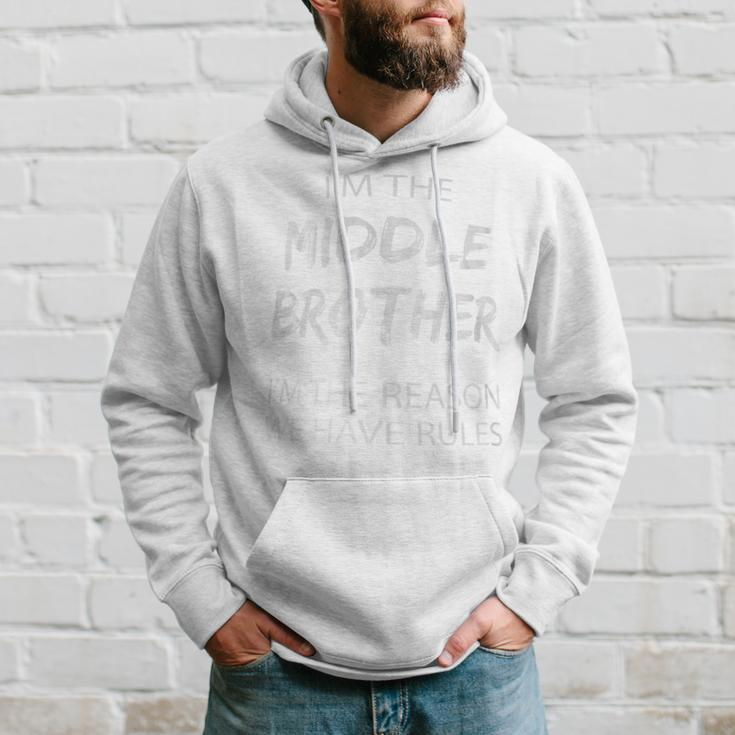 Middle Brother I'm Reason We Have Rules Siblings Hoodie Gifts for Him