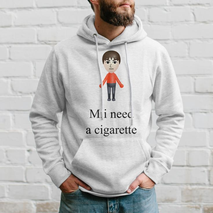Mii Need A Cigarette Hoodie Gifts for Him
