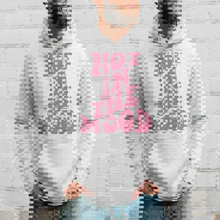 Not In The Mood Aesthetic Words On Back Trendy Hoodie Gifts for Him