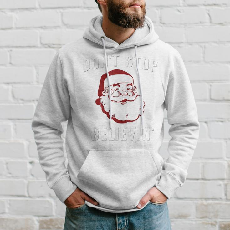 Santa Claus Don't Stop Believing Hoodie Gifts for Him