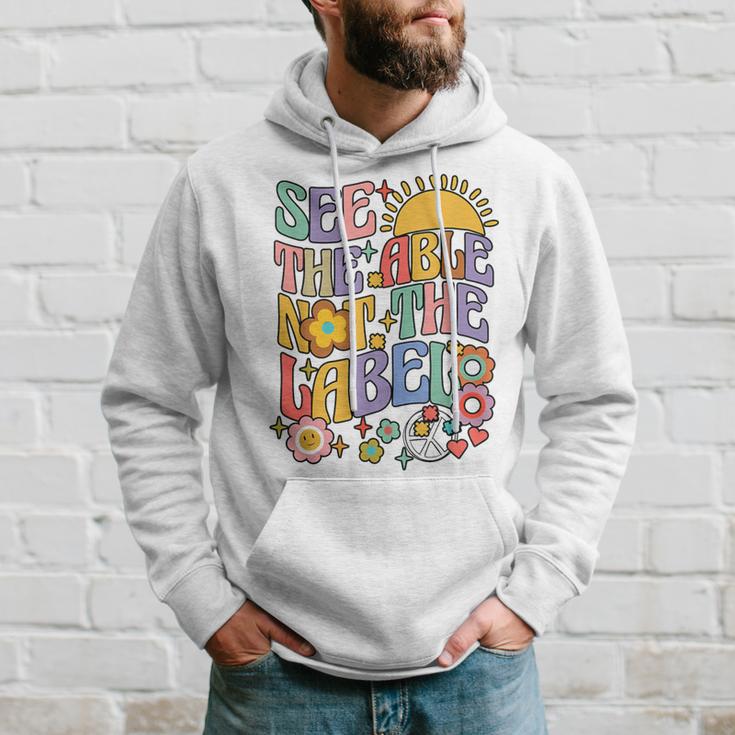 See The Able Not The Label Sped Ed Education Special Teacher Hoodie Gifts for Him