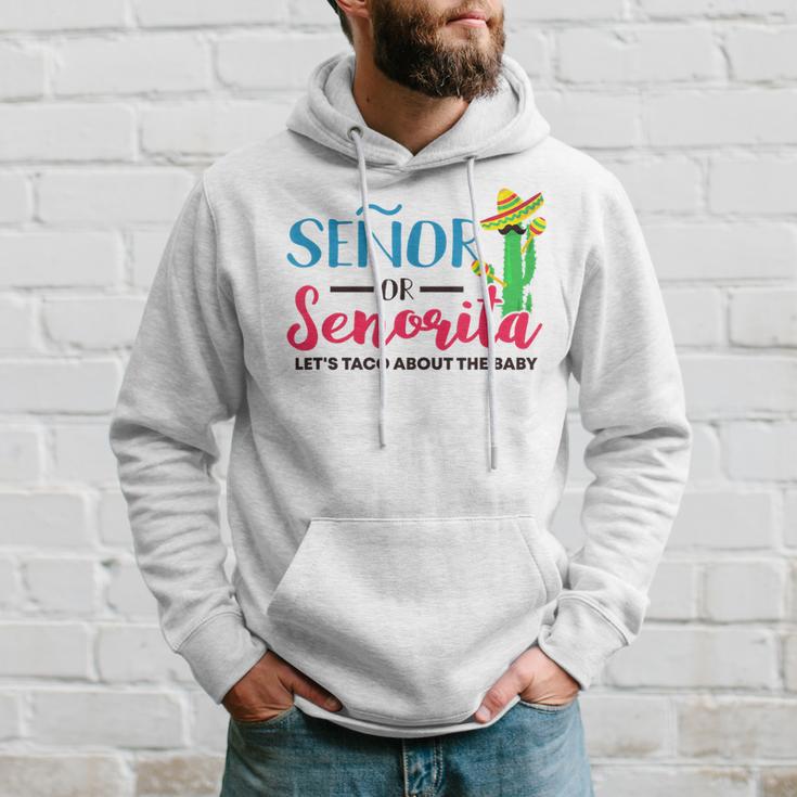 Ahuevoo Senor Gift Senor Or Senorita Mexican Gender Reveal Baby Shower Hoodie - Monsterry