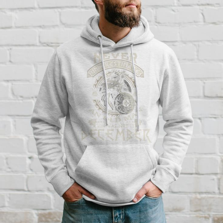 Never Underestimate Old Man Born In December Birthday Hoodie Gifts for Him