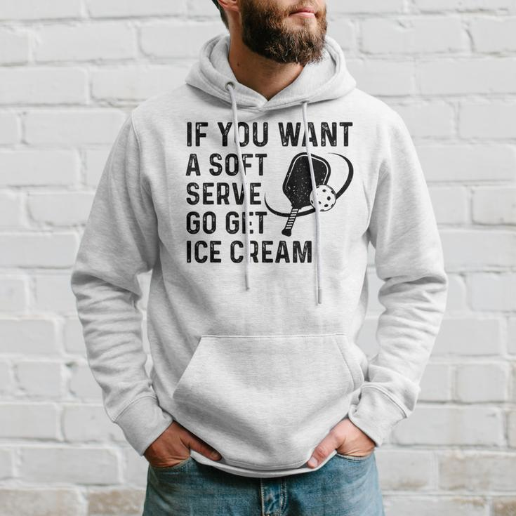 If You Want A Soft Serve Pickleball Women Hoodie Gifts for Him