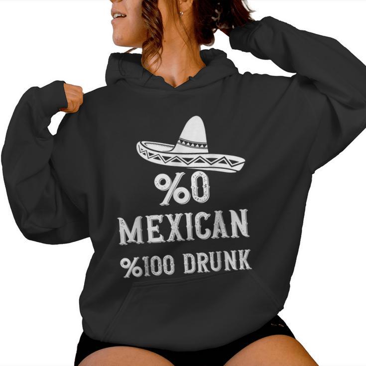 0 Mexican 100 Drunk Cinco De Mayo De Fiesta Women Hoodie