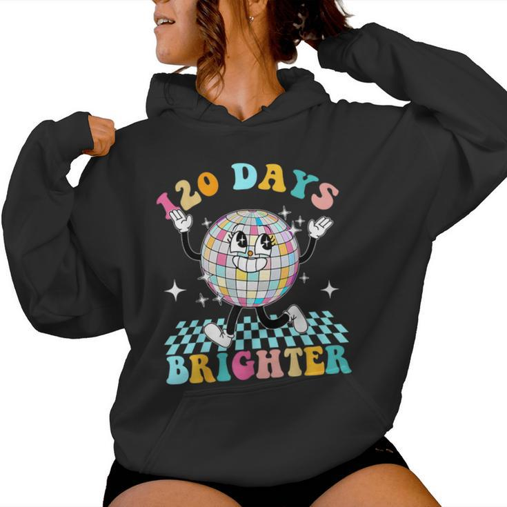 120 Days Brighter Happy 120Th Day Of School Groovy Boy Girl Women Hoodie
