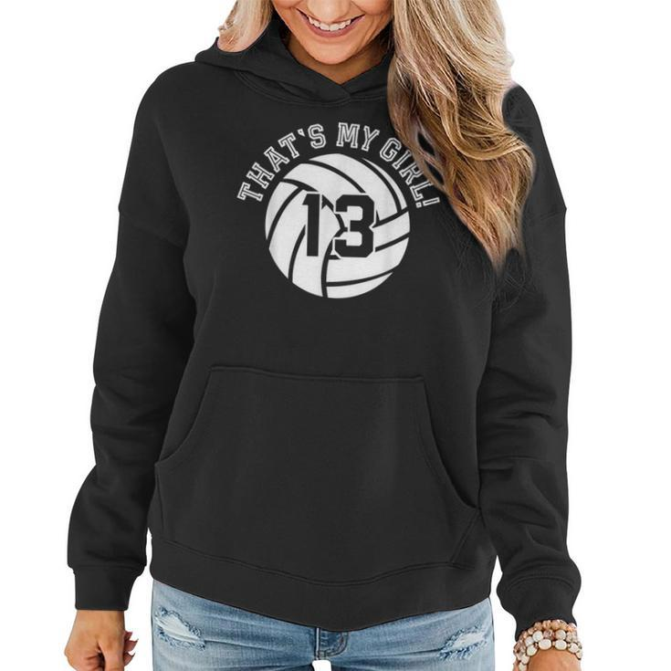 13 Volleyball Player That's My Girl Cheer Mom Dad Team Coach Women Hoodie