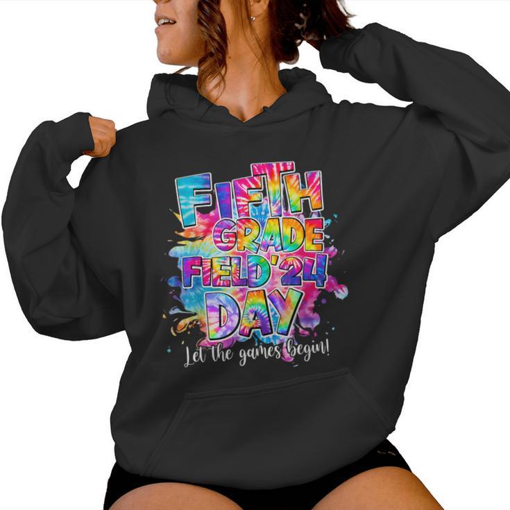 5Th Fifth Grade Field'24 Day Let The Games Begin Field Trip Women Hoodie