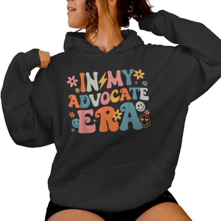 In My Advocate Era Groovy Vintage Advocate Saying Quote Women Hoodie