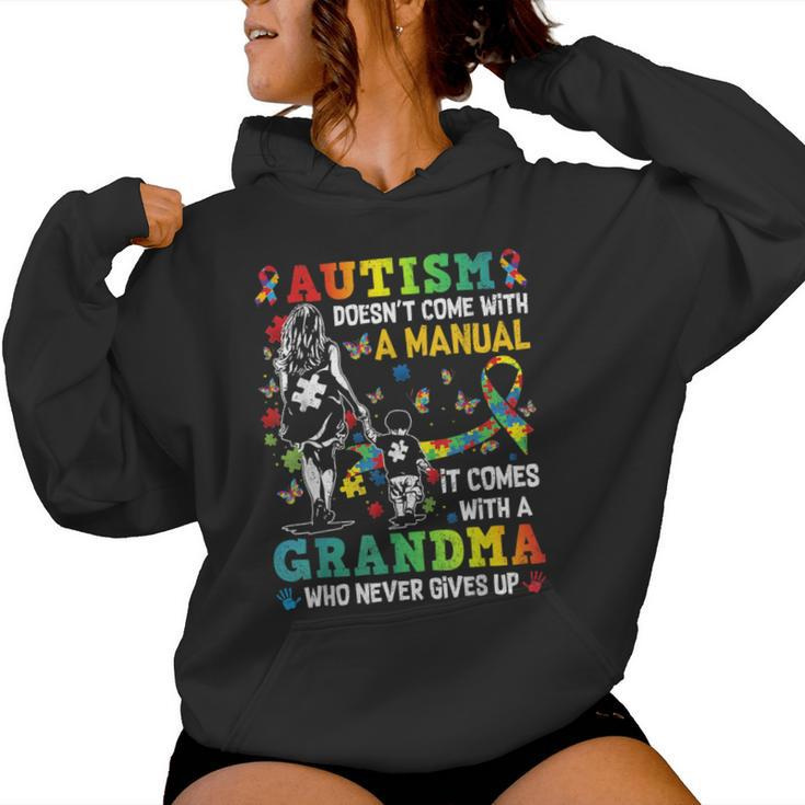 Autism Grandma Doesn't Come With A Manual Autism Awareness Women Hoodie