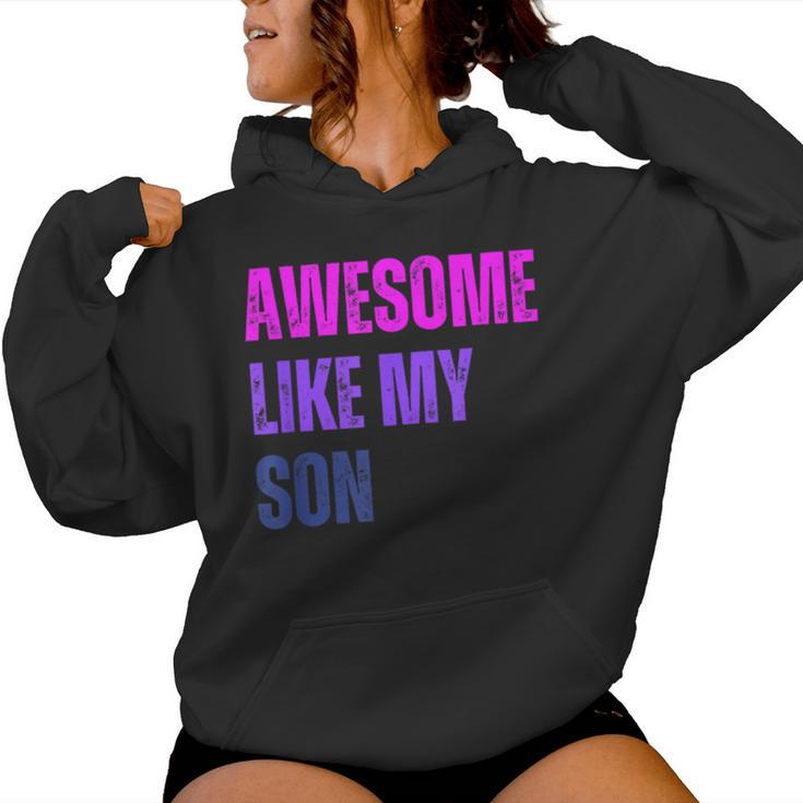 Awesome Like My Son Mom Grandma Mama Women Hoodie