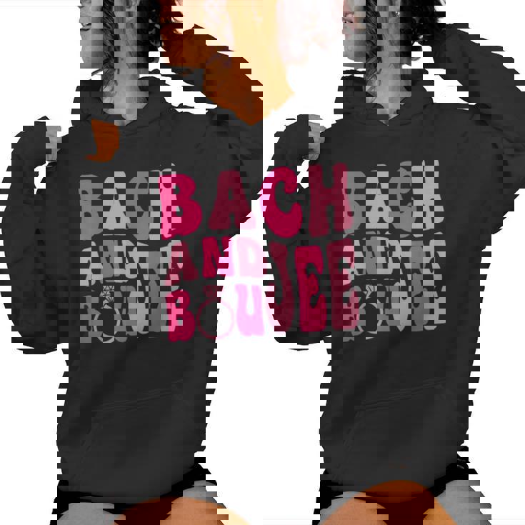 Bach And Boujee Bach Groovy Matching Bachelorette Party Women Hoodie