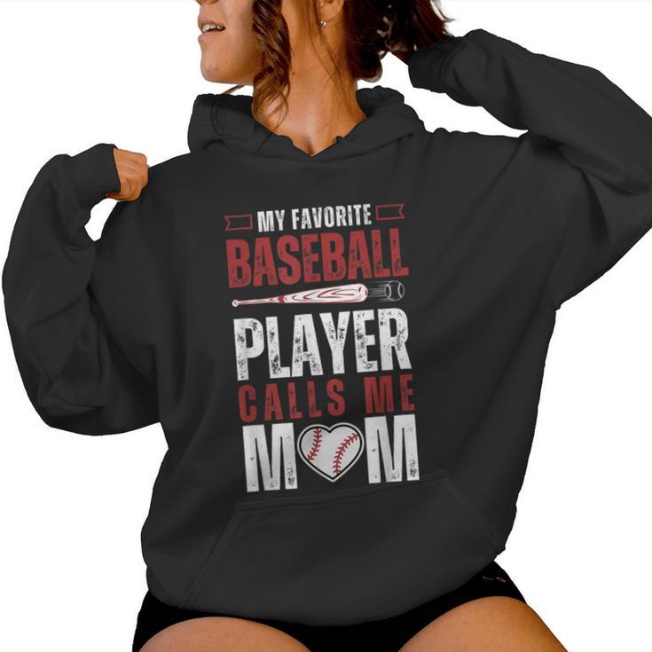 Baseball My Favorite Baseball Player Calls Me Mom Women Hoodie