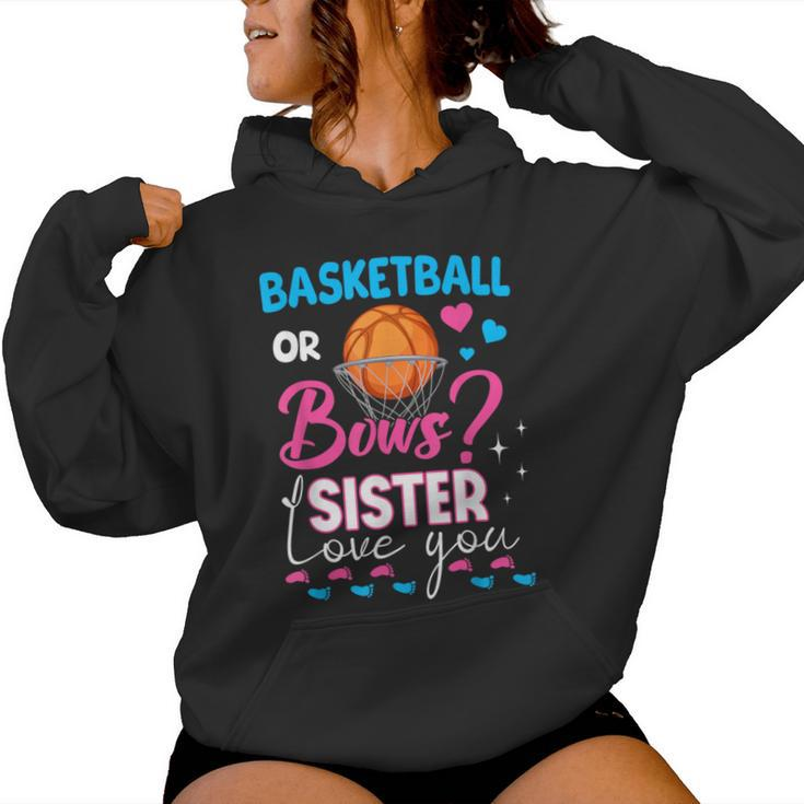 Basketball Or Bows Sister Loves You 2024 Gender Reveal Women Hoodie