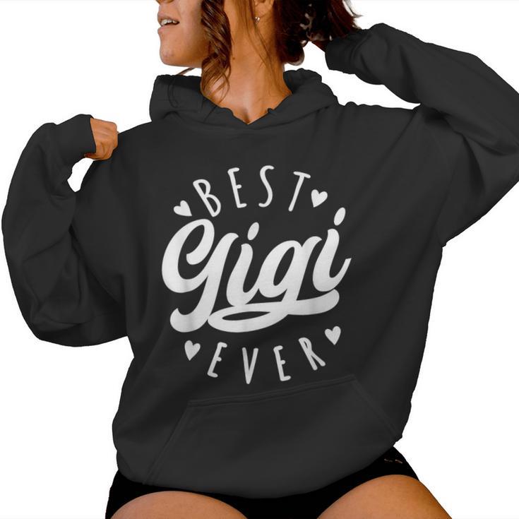 Best Gigi Ever Modern Calligraphy Font Mother's Day Gigi Women Hoodie