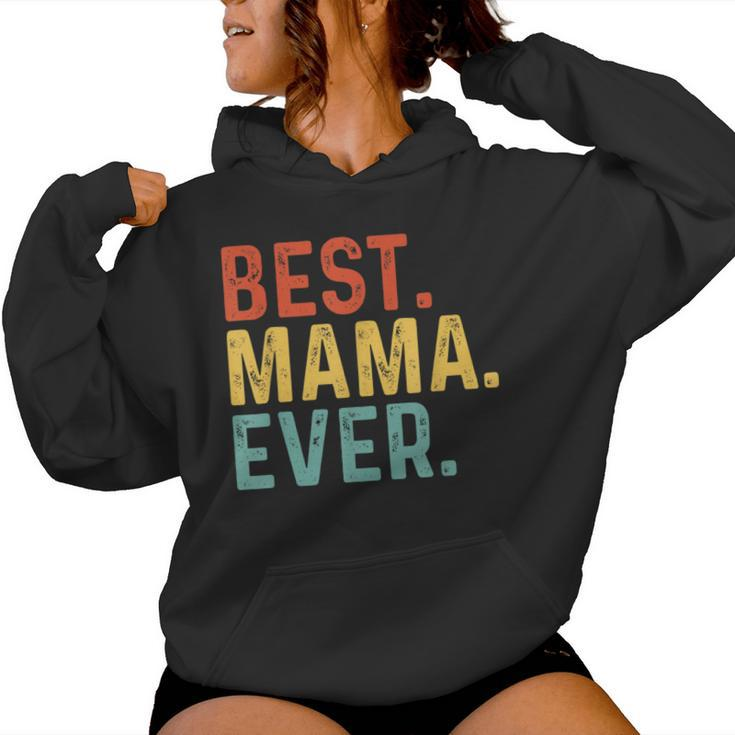 Best Mama Ever Retro Vintage Unique For Mama Women Hoodie