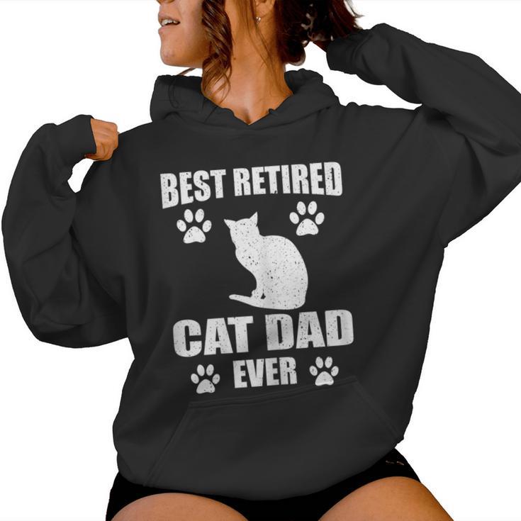 Best Retired Cat Dad Ever Cat Lover Retirement Women Hoodie