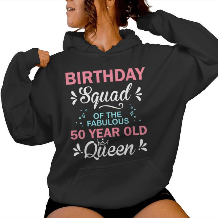 Birthday Squad Of The Fabulous 50 Year Old Queen 50Th B-Day Women Hoodie