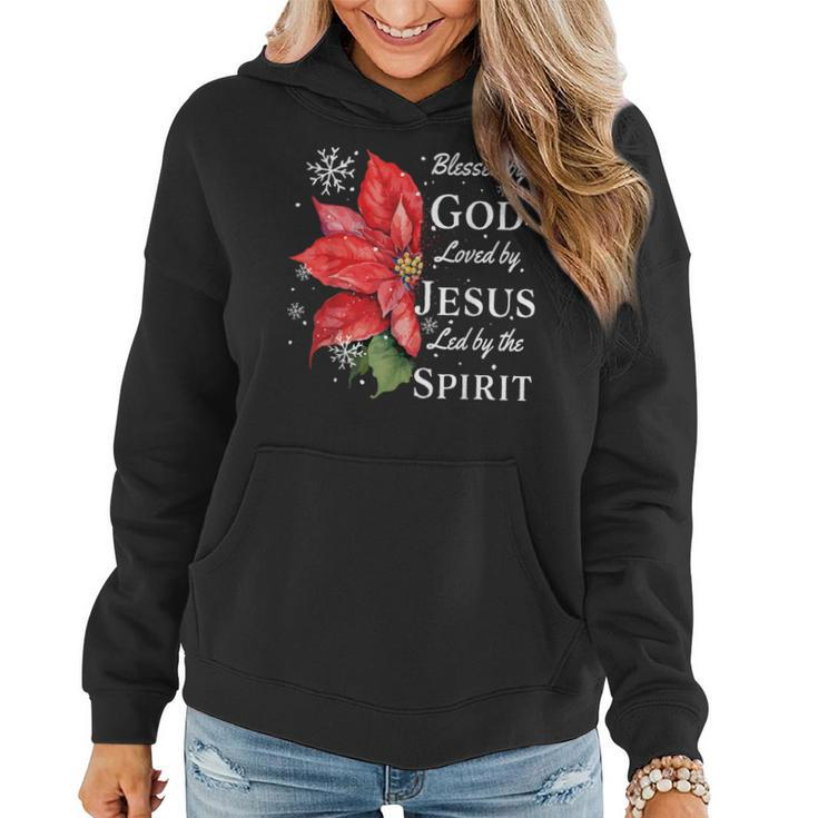 Blessed By God Loved By Jesus Christmas Poinsettia Women Hoodie