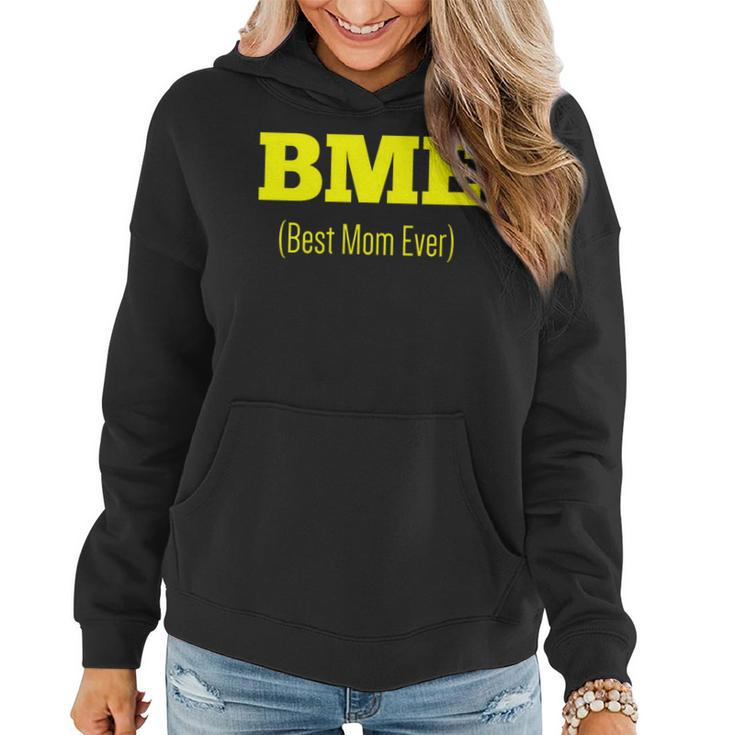 Bme Best Mom Ever Mother's Day Swagger Women Hoodie