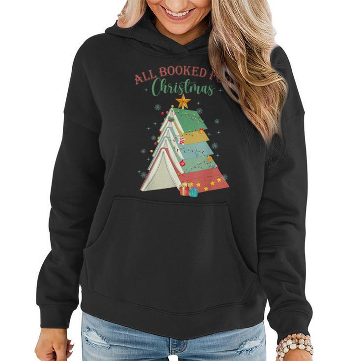 All Booked For Christmas Book Tree For Teacher Book Lovers Women Hoodie