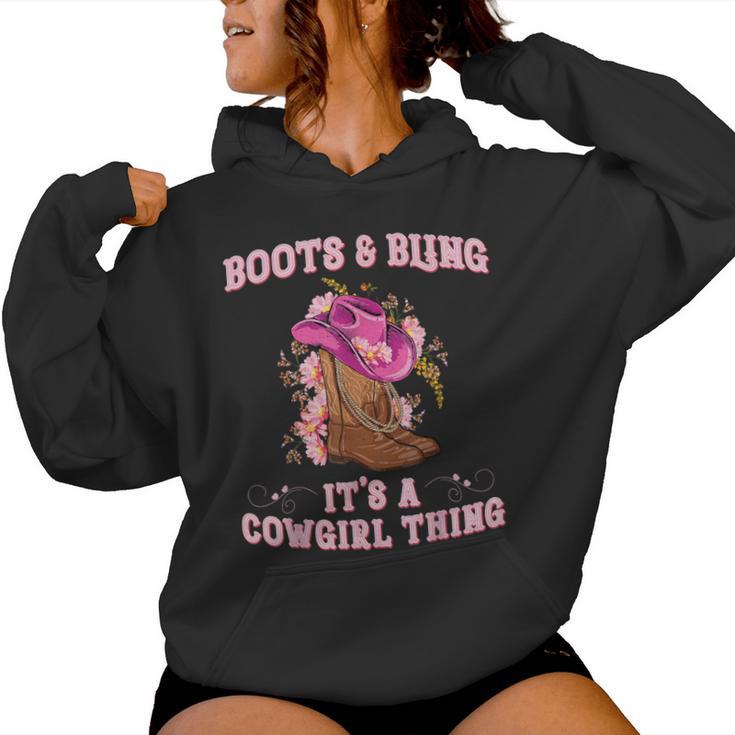 Boots And Bling Its A Cowgirl Thing Cute Love Country Girls Women Hoodie