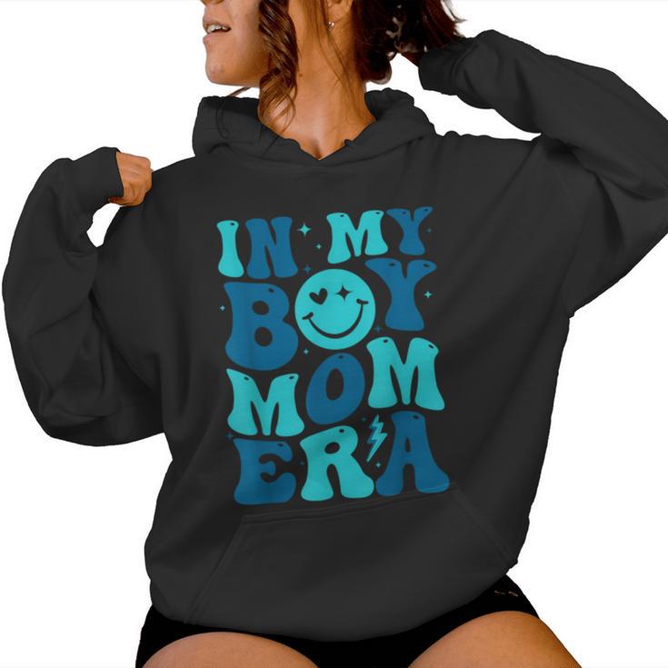 In My Boy Mom Era Retro Groovy Happy Mother's Day Mom Life Women Hoodie