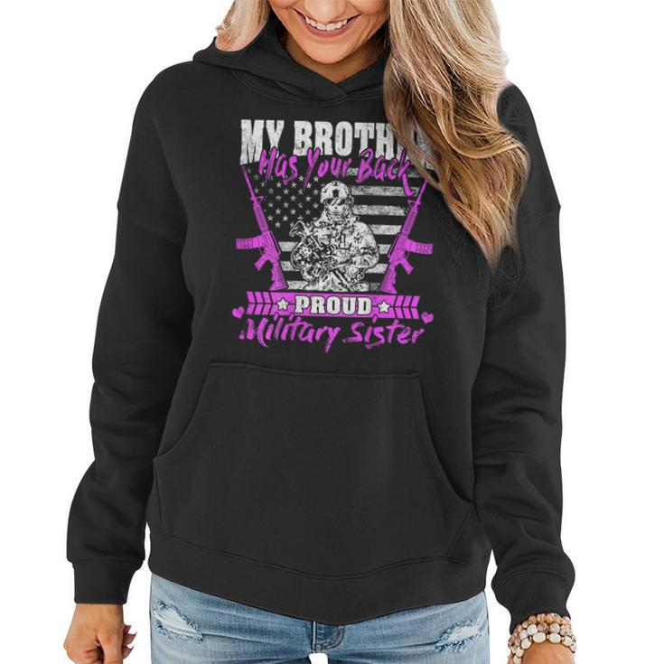 My Brother Has Your Back Proud Military Sister Army Sibling Women Hoodie