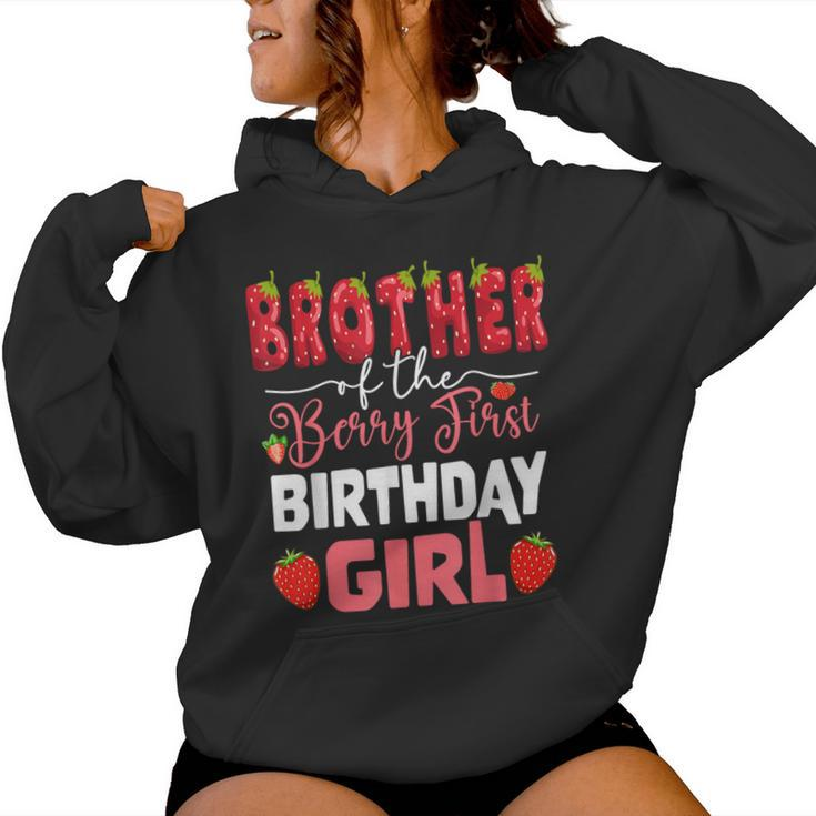 Brother Of The Berry First Birthday Of Girl Strawberry Bro Women Hoodie