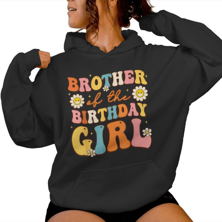 Brother Of The Birthday Girl Groovy Big Bro Retro Theme Bday Women Hoodie