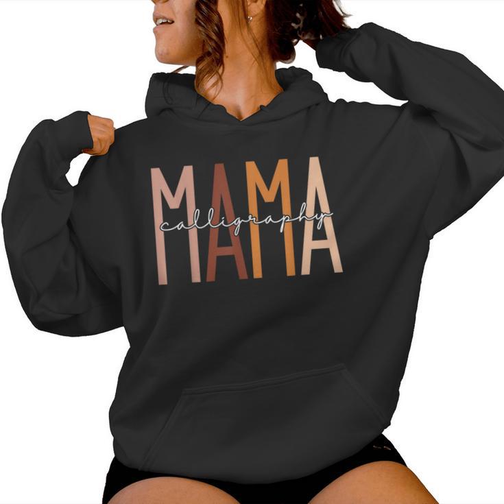 Calligraphy Mama Handwriting Penmanship Artistic Hobby Women Hoodie