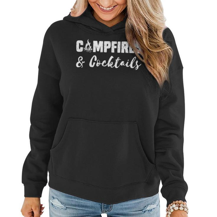 Campfires And Cocktails Bonfire Camping Campfire Women Hoodie