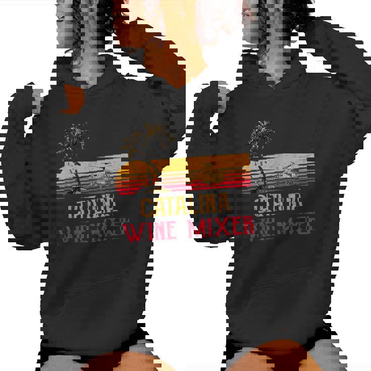 Catalina Wine MixerWomen Hoodie