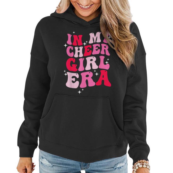 In My Cheer Girl Era Groovy Cheerleader Cheerleading Girl Women Hoodie