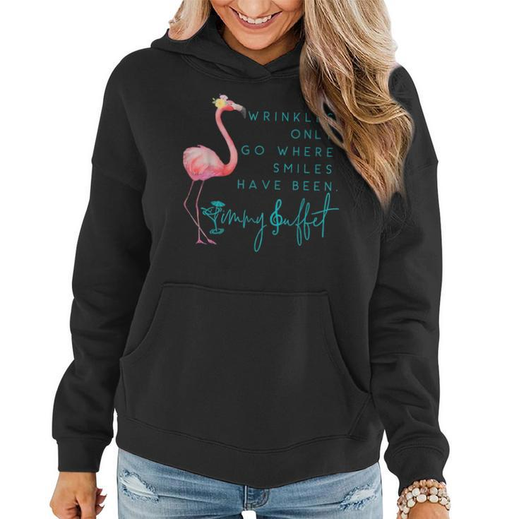 Cute Flamingo Wrinkles Only Go Where Smiles Have Been Women Hoodie