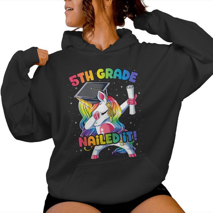 Dabbing 5Th Grade Unicorn Graduation Class Of 2021 Nailed It Women Hoodie