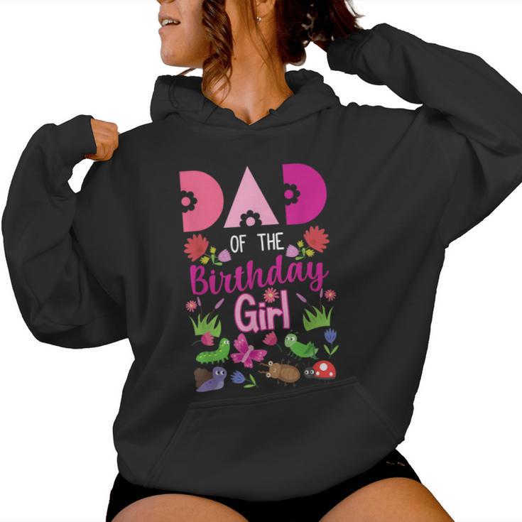 Dad Of The Birthday Girl Bug Insect Bday Party Women Hoodie