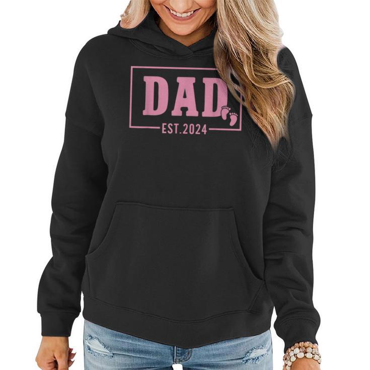 Dad Established Est 2024 Girl Newborn Daddy Father Women Hoodie