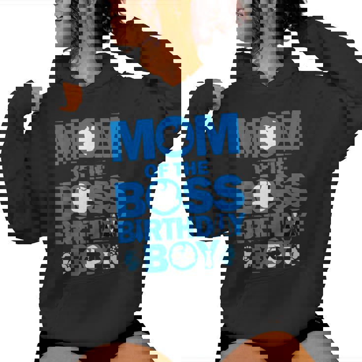 Dad And Mom Of The Boss Birthday Boy Baby Family Party Decor Women Hoodie