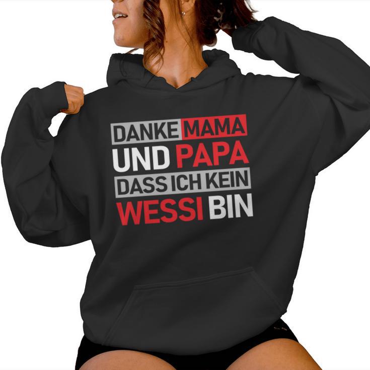 Danke Mama Und Papa Dass Ich Kein Wessi Bin Kapuzenpullover für Damen