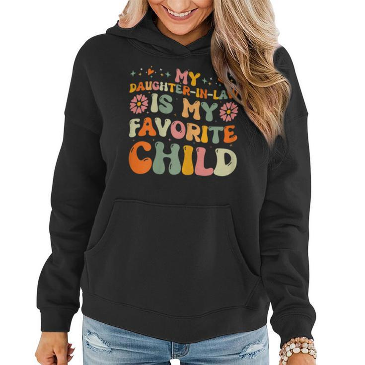 My Daughter In Law Is My Favorite Child Cute Mother In Law Women Hoodie