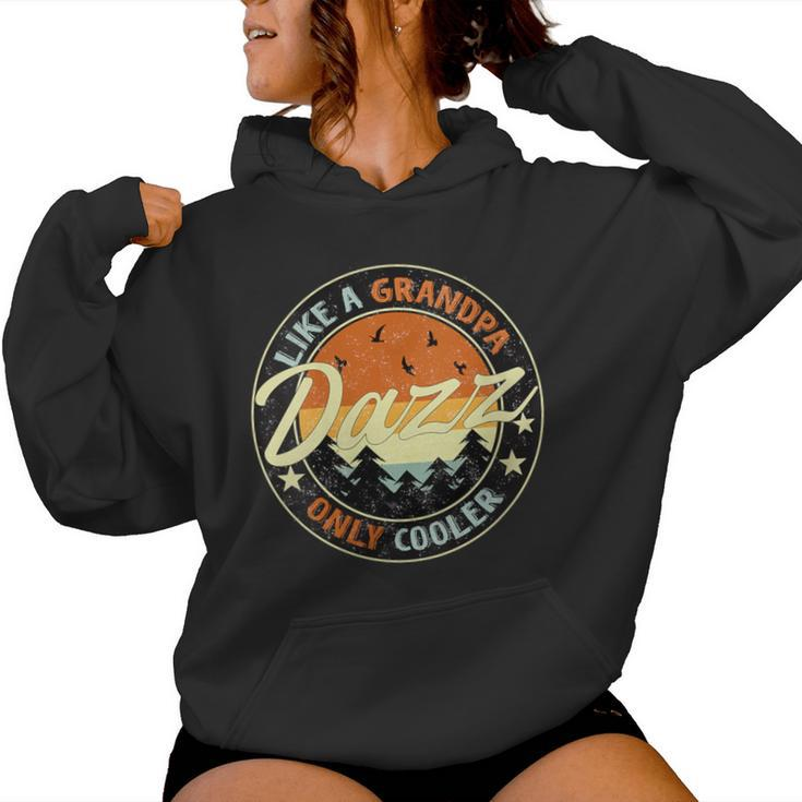 Dazzy Like A Grandpa Only Cooler Vintage Retro Fathers Day Women Hoodie
